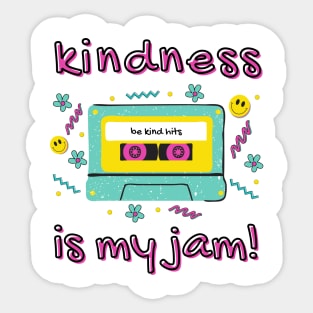 Kindness is My Jam 90's Cassette Be Kind Hits Sticker